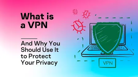 How to Use a VPN to Protect Your Privacy