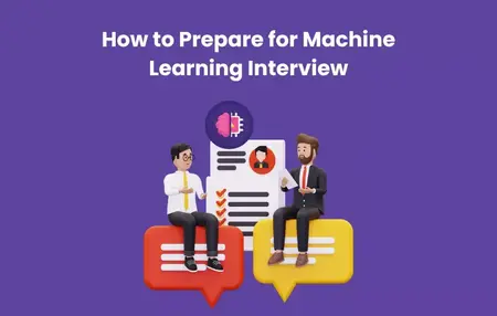 How to Prepare for a Machine Learning Interview