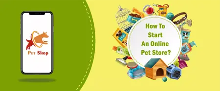 How to Start a Successful Online Pet Store