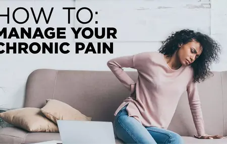 How to Manage Chronic Pain