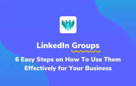 How to Use LinkedIn Groups to Network