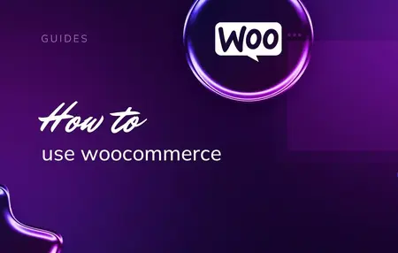 How to Use WooCommerce