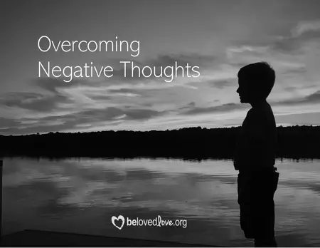 How to Overcome Negative Thoughts