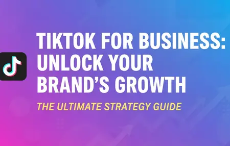 How to Create a Successful TikTok Strategy for Business