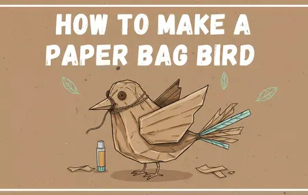 How to Make a Paper Bag Bird