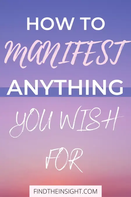 How to manifest anything