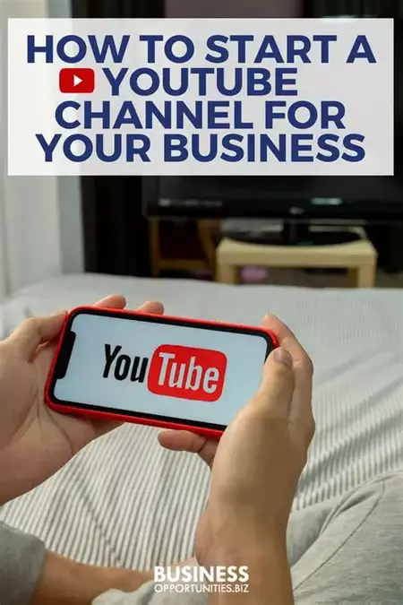 How to Start a YouTube Channel for Your Business