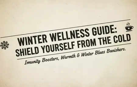 How to Stay Healthy During Winter