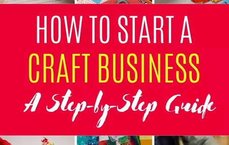 How to Start a Home-Based Craft Business