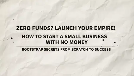 How to Start a Small Business with No Money