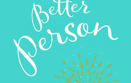 How to Become a Better Person
