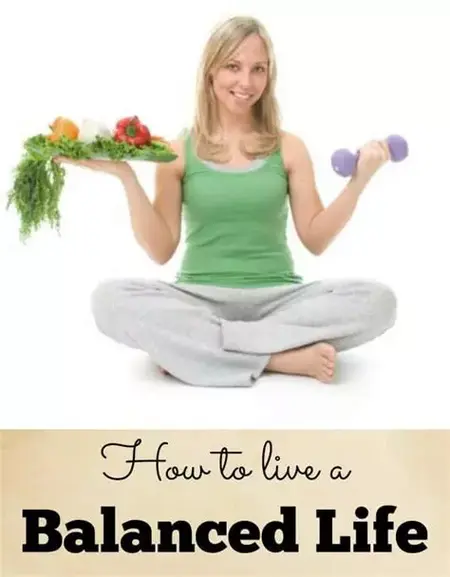How to Live a More Balanced Life