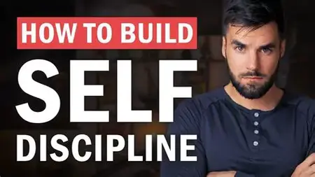How to Be More Self-Disciplined