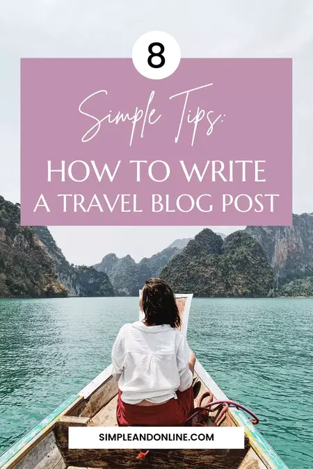 How to Write a Blog Post About a Travel Experience