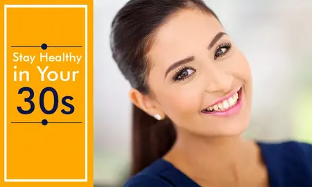 How to Stay Healthy in Your 30s