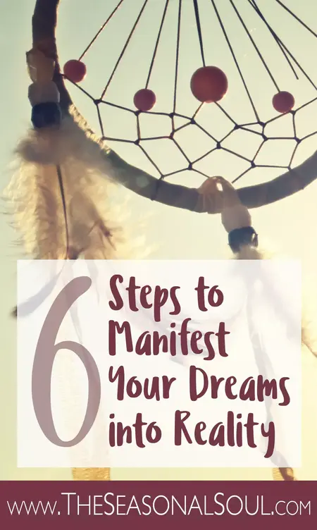 How to Manifest Your Dreams