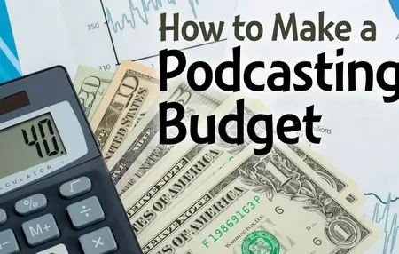 How to Start a Podcast on a Budget
