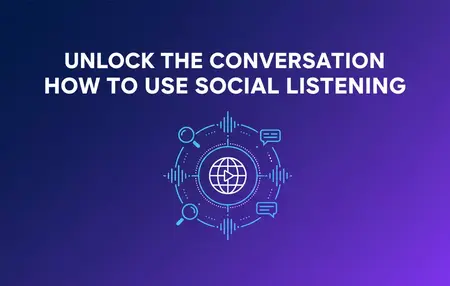 How to Use Social Listening to Monitor Your Brand
