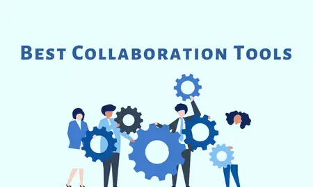 How to Use Collaboration Tools to Work Effectively with Others