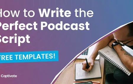 How to Write a Compelling Story for Your Podcast