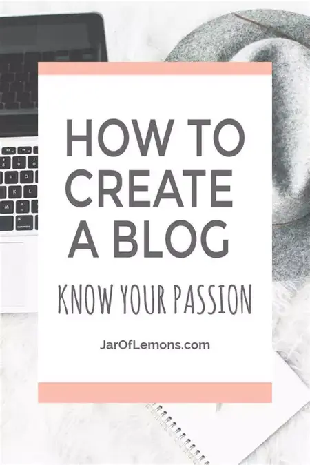 How to Start a Blog About Your Passion