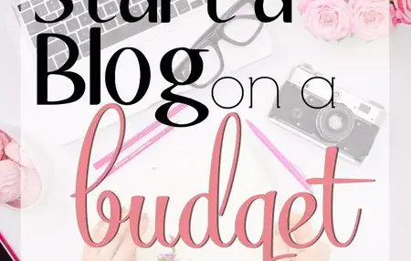 How to Start a Blog on a Budget