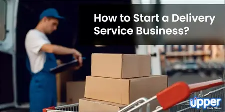 How to Start a Delivery Business