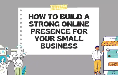How to Build a Strong Online Presence