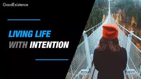 How to Live with Intention