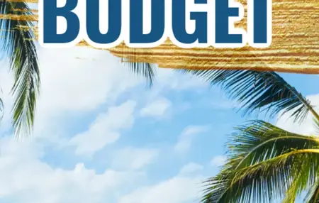 How to Plan a Budget-Friendly Vacation