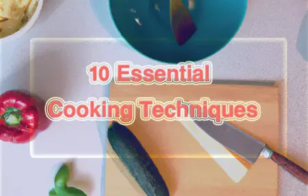 How to Master Basic Cooking Techniques