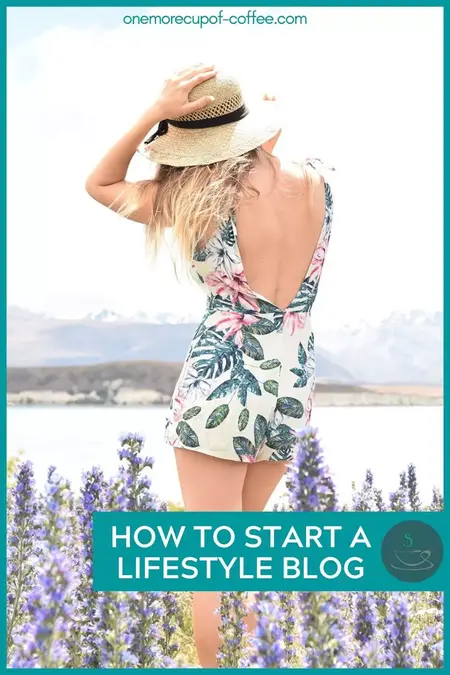 How to Start a Lifestyle Blog