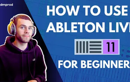 How to Learn to Use Ableton Live 11