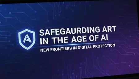 How to Protect Your Artwork from AI