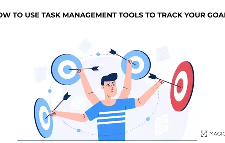 How to Use a Task Management Tool to Stay Organized and On Track