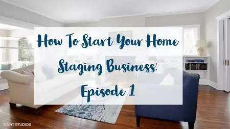 How to Start a Home Staging Business