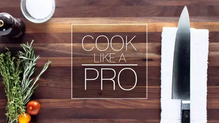 How to Learn to Cook Like a Pro