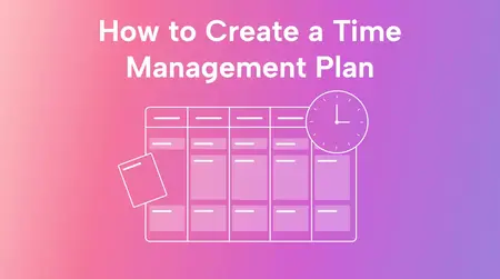 How to Create a Time Management System