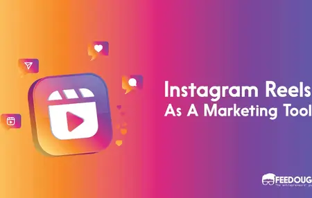 How to Use Instagram Reels for Content Marketing