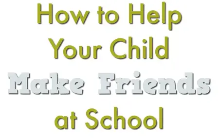 How to Help Your Child Make Friends