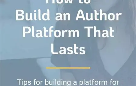 How to Build a Strong Online Presence for Your Author Platform