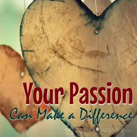How to Make a Difference in the World Through Your Passion