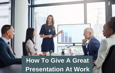 How to Give a Great Presentation at Work