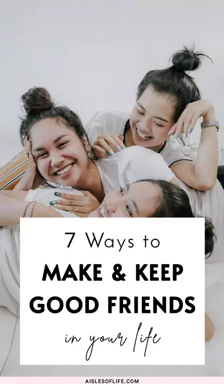 How to Keep Your Friends