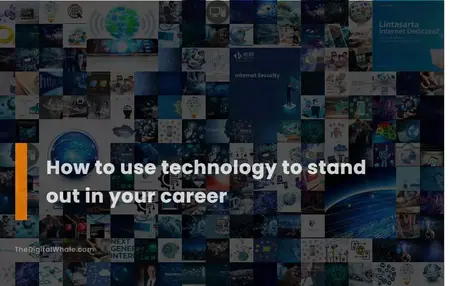 How to Stand Out in Your Career