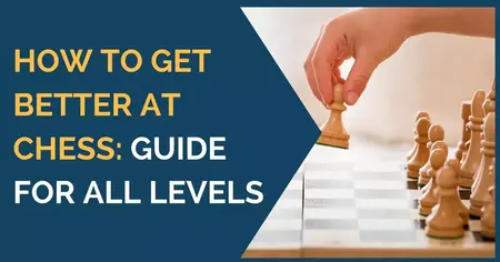 How to Improve Your Chess Skills