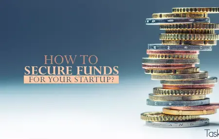 How to Secure Funding for Your Startup
