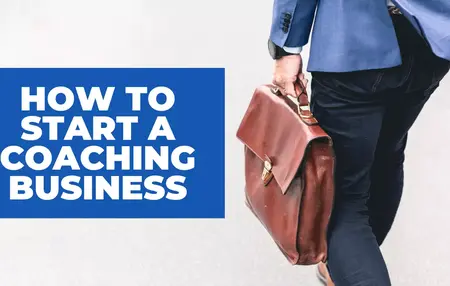 How to Start a Coaching Business