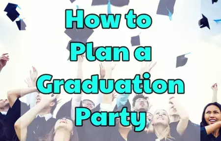 How to Plan a Graduation Party