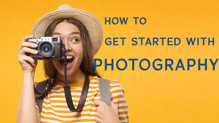 How to Get Started in Photography